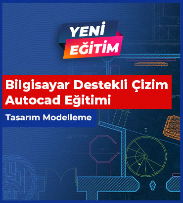 Bilgisayar Destekli Çizim (Autocad) Eğitimi