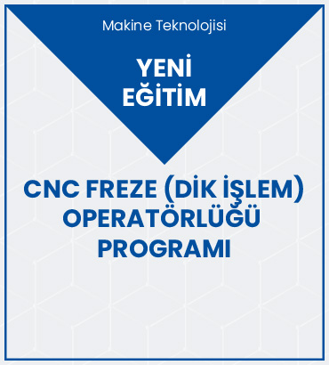 CNC 5 eksen Freze (Siemens Dik İşlem) Operatörlüğü