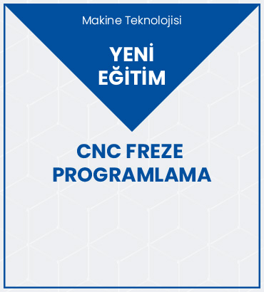 CNC Freze (Dik İşlem) Programlama