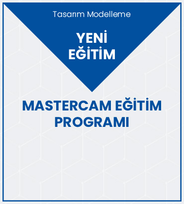 Mastercam (2 - 2,5 - 3 Eksen Programlama) Eğitimi